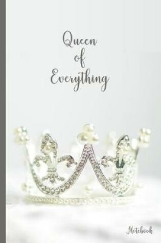 Cover of Queen of Everything Notebook