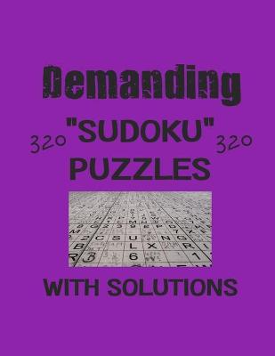 Book cover for Demanding 320 Sudoku Puzzles with solutions