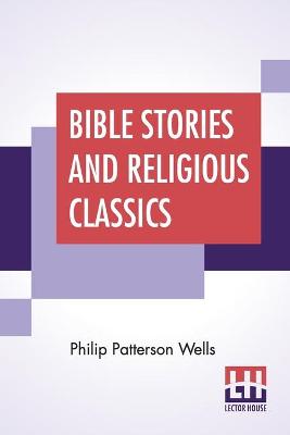 Book cover for Bible Stories And Religious Classics