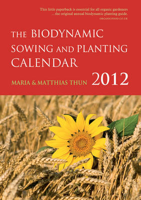 Book cover for The Biodynamic Sowing and Planting Calendar