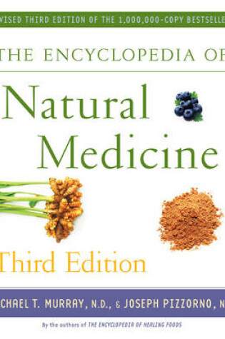 Cover of The Encyclopedia of Natural Medicine Third Edition