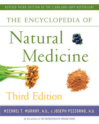 Book cover for The Encyclopedia of Natural Medicine Third Edition