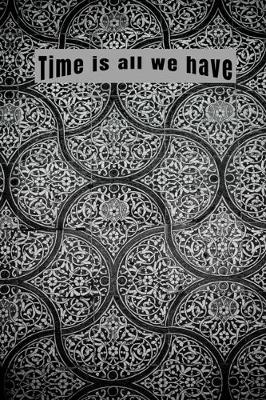 Book cover for Time Is All We Have
