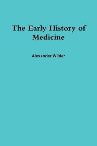 Cover of The Early History of Medicine