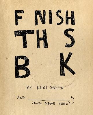 Book cover for Finish This Book