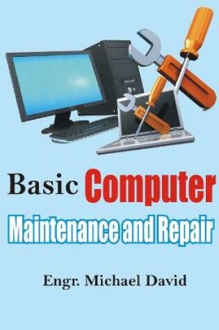 Cover of Basic Computer Maintenance and Repair