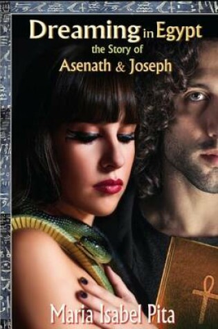Cover of Dreaming in Egypt-The Story of Asenath and Joseph