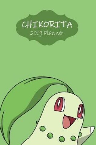 Cover of Chikorita 2019 Planner