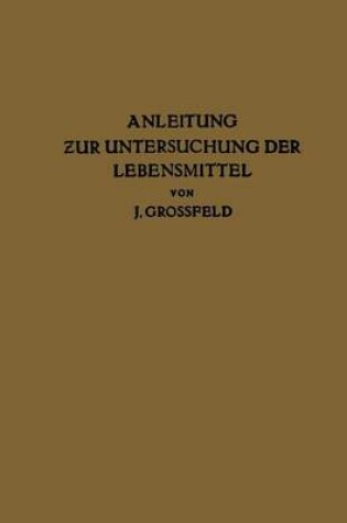 Cover of Anleitung zur Untersuchung der Lebensmittel