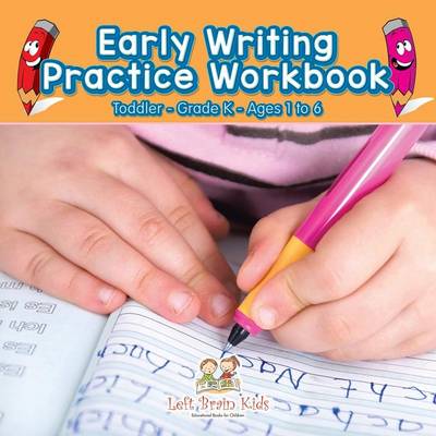 Book cover for Early Writing Practice Workbook Toddler-Grade K - Ages 1 to 6