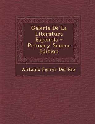 Book cover for Galeria de La Literatura Espanola (Primary Source)