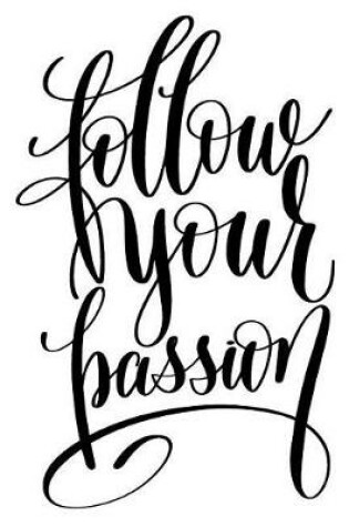 Cover of Follow Your Passion