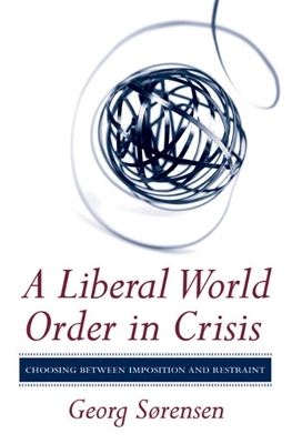Book cover for A Liberal World Order in Crisis