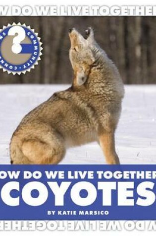 Cover of How Do We Live Together? Coyotes