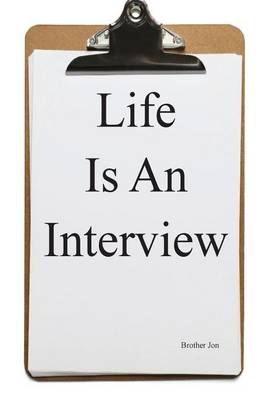Book cover for Life Is An Interview