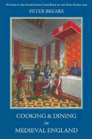 Cover of Cooking and Dining in Medieval England