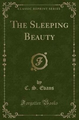 Cover of The Sleeping Beauty (Classic Reprint)