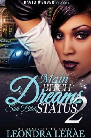 Cover of Main Bitch Dreams, Side Bitch Status 2