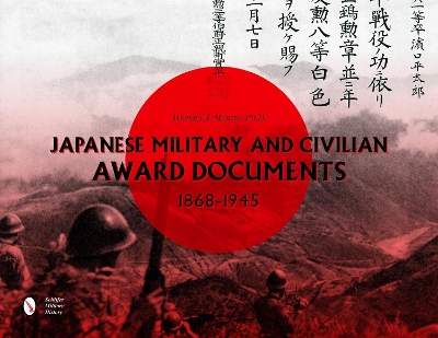 Book cover for Japanese Military and Civilian Award Documents, 1868-1945