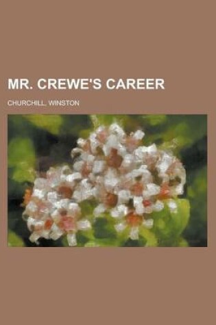 Cover of Mr. Crewe's Career - Volume 1