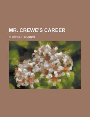 Book cover for Mr. Crewe's Career - Volume 1