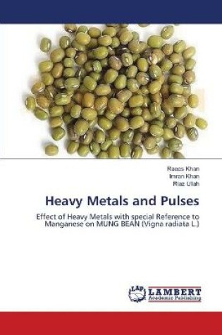 Cover of Heavy Metals and Pulses