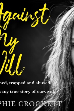 Cover of Against My Will