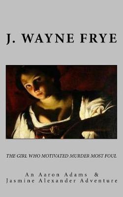 Book cover for The Girl Who Motivated Murder Most Foul