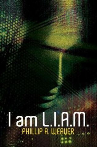 Cover of I am L.I.A.M.