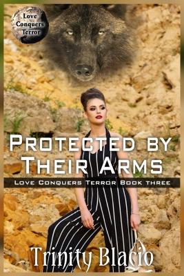 Book cover for Protected By Their Arms