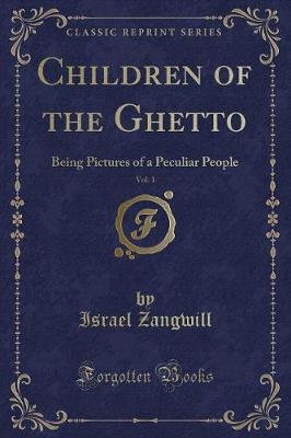 Book cover for Children of the Ghetto, Vol. 1