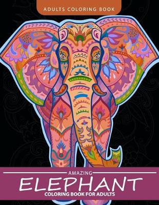 Book cover for Elephant Coloring Book for Adults