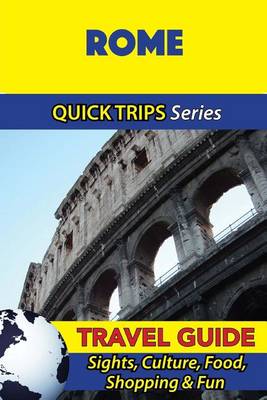 Book cover for Rome Travel Guide (Quick Trips Series)