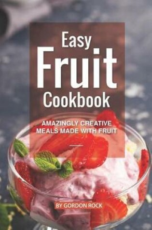 Cover of Easy Fruit Cookbook