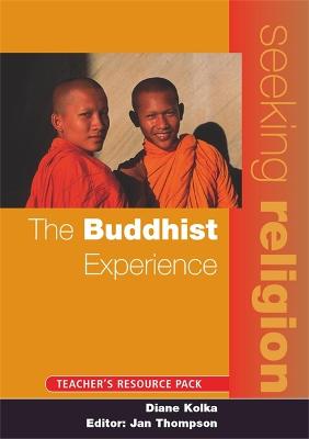 Book cover for Seeking Religion: The Buddhist Experience - Teacher Resource Pack