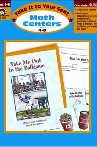 Cover of Take It to Your Seat Math Centers, Grades 4-6