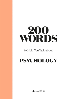 Cover of 200 Words to Help You Talk About Psychology