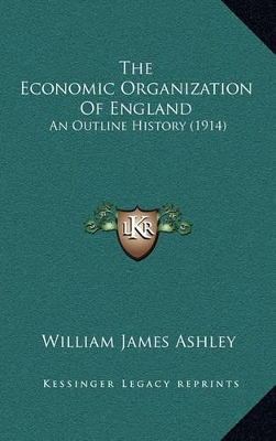 Book cover for The Economic Organization of England