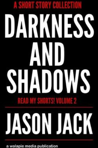 Cover of Darkness and Shadows