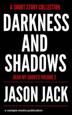 Cover of Darkness and Shadows