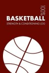 Book cover for Basketball Strength and Conditioning Log