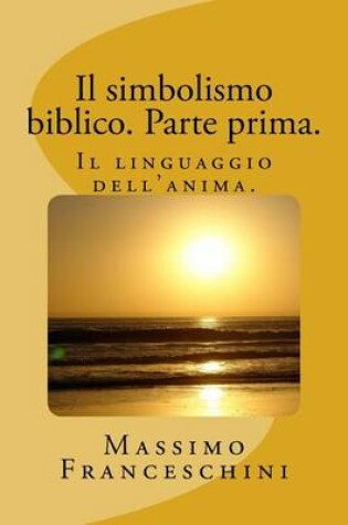 Cover of Il simbolismo biblico. Parte prima.