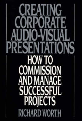 Book cover for Creating Corporate Audio-Visual Presentations