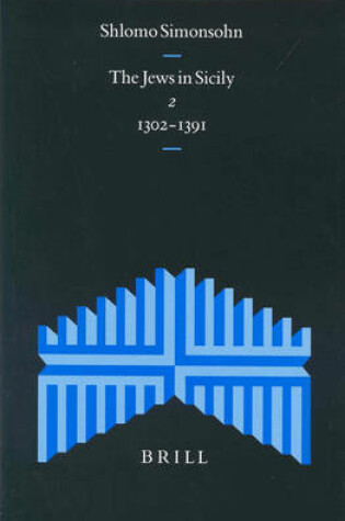 Cover of The Jews in Sicily, Volume 2 (1302-1391)