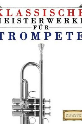 Cover of Klassische Meisterwerke F r Trompete