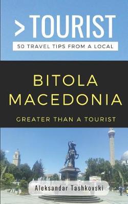 Book cover for Greater Than a Tourist- Bitola Macedonia