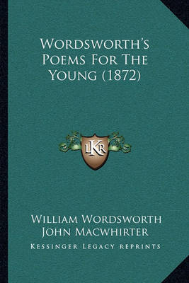 Book cover for Wordsworth's Poems for the Young (1872)