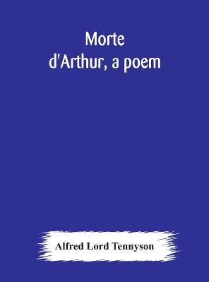 Book cover for Morte d'Arthur, a poem