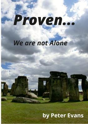 Book cover for Proven... We Are Not Alone