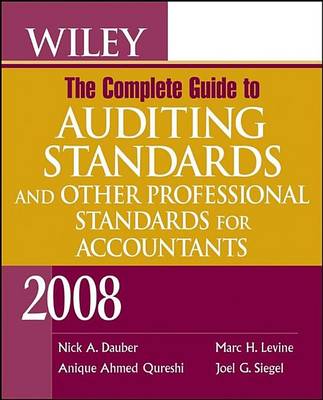 Book cover for Wiley the Complete Guide to Auditing Standards, and Other Professional Standards for Accountants 2008